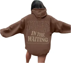 There is Purpose in The Waiting Christian Hoodies for Women Bible Verse Graphic Oversized Long Sleeve Girls Sweatshirt